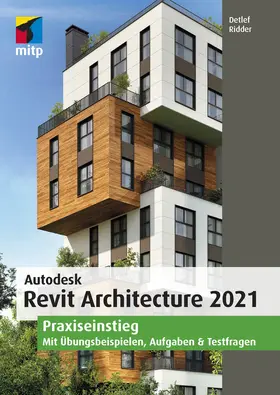 Ridder |  Autodesk Revit Architecture 2021 | eBook | Sack Fachmedien