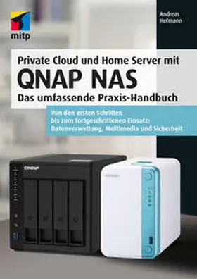 Hofmann |  Private Cloud und Home Server mit QNAP NAS | eBook | Sack Fachmedien