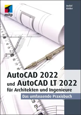 Ridder |  AutoCAD 2022 und AutoCAD LT 2022 für Architekten und Ingenieure | eBook | Sack Fachmedien