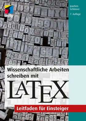 Schlosser |  Wissenschaftliche Arbeiten schreiben mit LaTeX | eBook | Sack Fachmedien