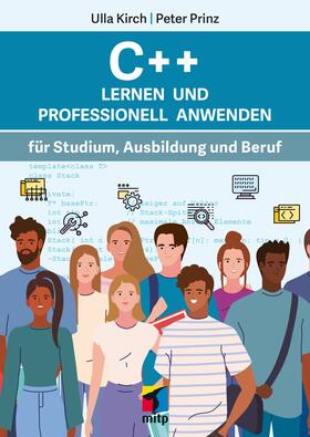 Kirch / Prinz |  C++ Lernen und professionell anwenden | eBook | Sack Fachmedien