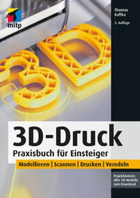 Kaffka |  3D-Druck | Buch |  Sack Fachmedien