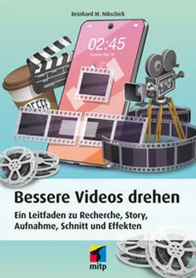 Nikschick |  Bessere Videos drehen | Buch |  Sack Fachmedien