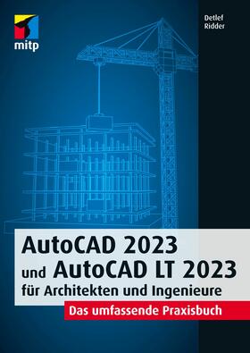 Ridder |  AutoCAD 2023 und AutoCAD LT 2023 für Architekten und Ingenieure | eBook | Sack Fachmedien