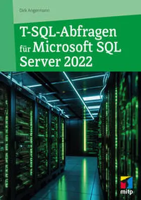 Angermann |  T-SQL-Abfragen für Microsoft SQL-Server 2022 | Buch |  Sack Fachmedien