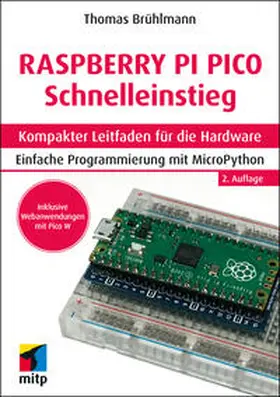 Brühlmann |  Raspberry Pi Pico und Pico W Schnelleinstieg | Buch |  Sack Fachmedien