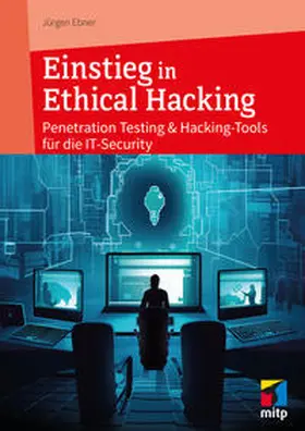 Ebner |  Einstieg in Ethical Hacking | Buch |  Sack Fachmedien