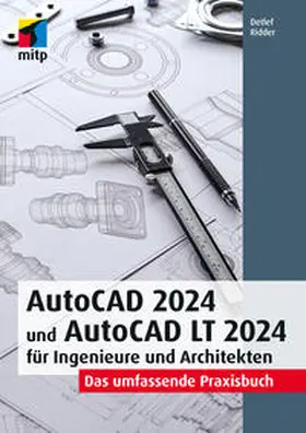 Ridder |  AutoCAD 2024 und AutoCAD LT 2024 für Ingenieure und Architekten | eBook | Sack Fachmedien