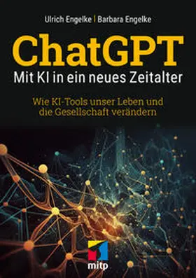 Engelke |  ChatGPT – Mit KI in ein neues Zeitalter | eBook | Sack Fachmedien