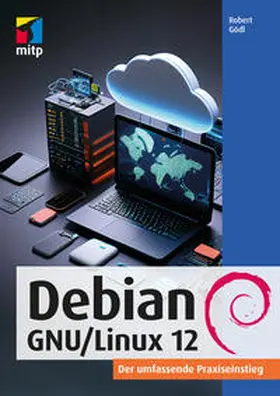 Gödl | Debian GNU/Linux 12 | Buch | 978-3-7475-0769-8 | sack.de