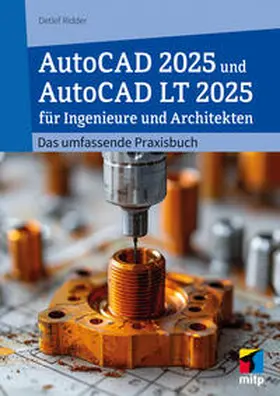 Ridder |  AutoCAD 2025 und AutoCAD LT 2025 für Ingenieure und Architekten | Buch |  Sack Fachmedien