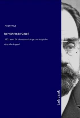 Anonymus |  Der fahrende Gesell | Buch |  Sack Fachmedien