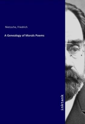 Nietzsche |  A Genealogy of Morals Poems | Buch |  Sack Fachmedien