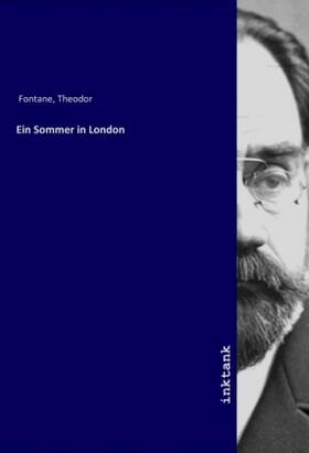 Fontane |  Ein Sommer in London | Buch |  Sack Fachmedien