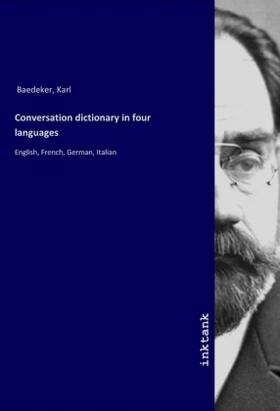 Baedeker |  Conversation dictionary in four languages | Buch |  Sack Fachmedien