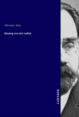 Whitman |  Gesang von mir selbst | Buch |  Sack Fachmedien