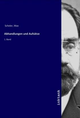 Scheler |  Abhandlungen und Aufsätze | Buch |  Sack Fachmedien