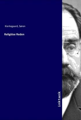 Kierkegaard |  Religiöse Reden | Buch |  Sack Fachmedien