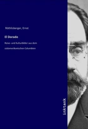 Röthlisberger |  El Dorado | Buch |  Sack Fachmedien