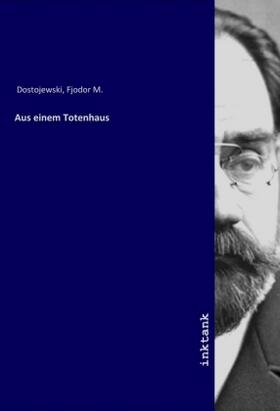 Dostojewski |  Aus einem Totenhaus | Buch |  Sack Fachmedien