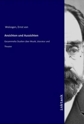 Wolzogen |  Ansichten und Aussichten | Buch |  Sack Fachmedien