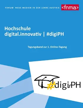 Miglbauer / Kieberl / Schmid |  Hochschule digital.innovativ  #digiPH | eBook | Sack Fachmedien