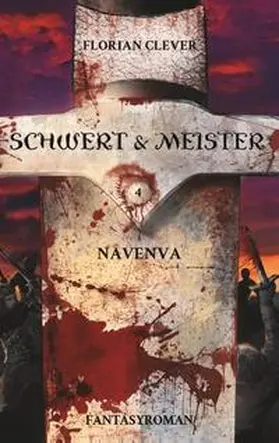 Clever |  Schwert & Meister 4: Navenva | Buch |  Sack Fachmedien