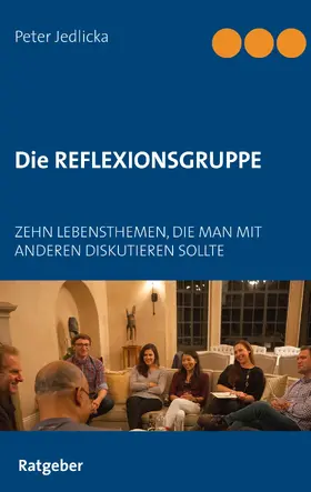 Jedlicka |  Die Reflexionsgruppe | eBook | Sack Fachmedien