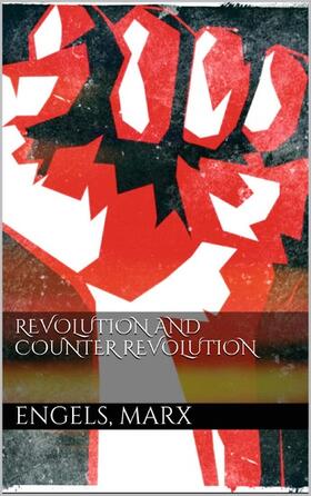 Engels / Marx |  Revolution and Counter-Revolution | eBook | Sack Fachmedien
