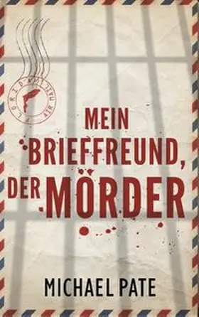 Pate |  Mein Brieffreund, der Mörder | Buch |  Sack Fachmedien