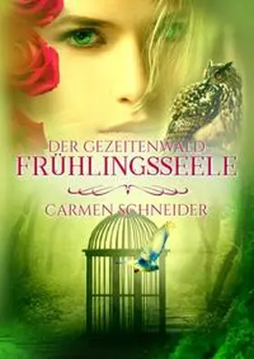 Schneider |  Der Gezeitenwald - Frühlingsseele | Buch |  Sack Fachmedien