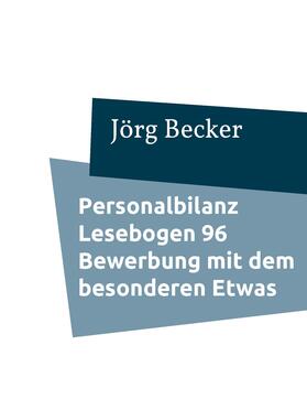 Becker |  Personalbilanz Lesebogen 96 Bewerbung mit dem besonderen Etwas | eBook | Sack Fachmedien