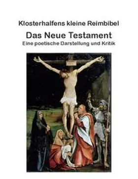 Klosterhalfen |  Klosterhalfens kleine Reimbibel | Buch |  Sack Fachmedien