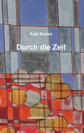 Anton |  Durch die Zeit | eBook | Sack Fachmedien