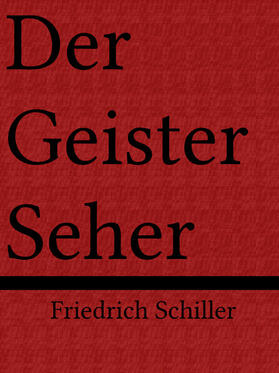 Schiller |  Der Geisterseher | eBook | Sack Fachmedien