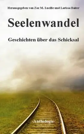 Baiter / Grömling / Lucille |  Seelenwandel | Buch |  Sack Fachmedien