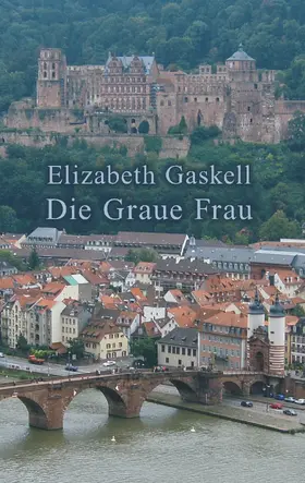 Gaskell / Neth |  Die Graue Frau | eBook | Sack Fachmedien