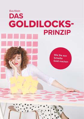 Klein |  Das Goldilocks-Prinzip | eBook | Sack Fachmedien