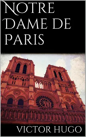 Hugo |  Notre Dame De Paris | eBook | Sack Fachmedien