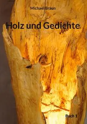 Braun |  Holz und Gedichte | Buch |  Sack Fachmedien