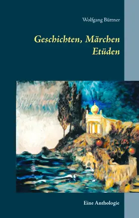 Büttner |  Geschichten, Märchen Etüden | eBook | Sack Fachmedien