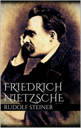 Steiner |  Friedrich Nietzsche | eBook | Sack Fachmedien