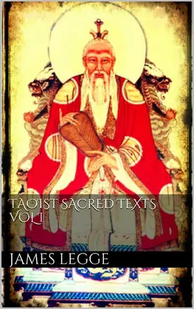 Legge |  Taoist Sacred Texts. Vol.I. | eBook | Sack Fachmedien