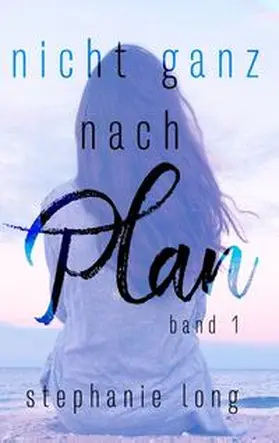 Long |  Nicht ganz nach Plan | Buch |  Sack Fachmedien