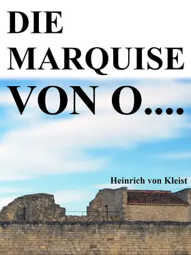 Kleist |  Die Marquise von O.... | eBook | Sack Fachmedien