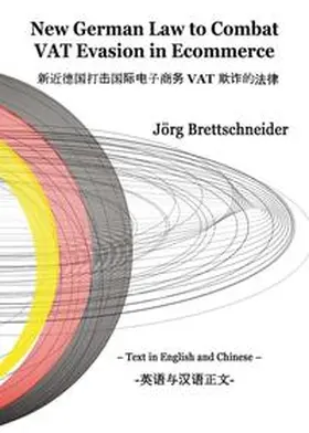 Brettschneider |  New German Law to Combat VAT Evasion in Ecommerce | Buch |  Sack Fachmedien