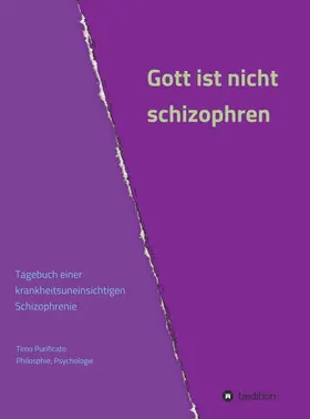 Purificato |  Gott ist nicht schizophren | Buch |  Sack Fachmedien