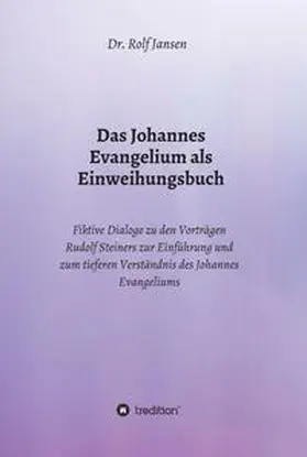 Jansen |  Das Johannes Evangelium als Einweihungsbuch | Buch |  Sack Fachmedien