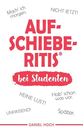 Hoch |  Aufschieberitis bei Studenten | Buch |  Sack Fachmedien