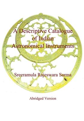 Sarma / V. Sarma |  A Descriptive Catalogue of Indian Astronomical Instruments | Buch |  Sack Fachmedien